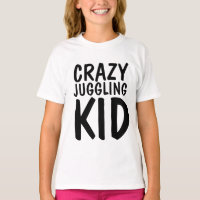 CRAZY JUGGLING KID T-shirts, Juggler