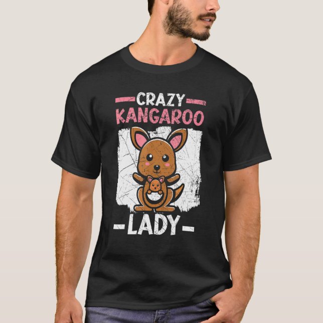 Crazy Kangaroo Lady Wildlife Animal Australia T-Shirt (Front)