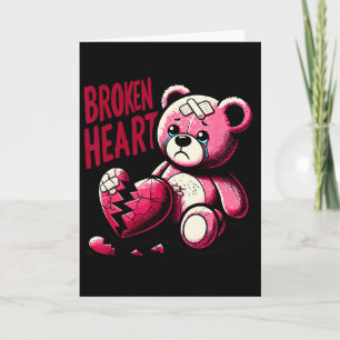 Crazy Love Hurt Broken Heart Pain Bear Valentine D Card