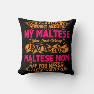Crazy Maltese Mum Cushion