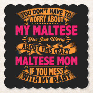 Crazy Maltese Mum Paper Coaster