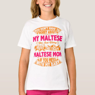 Crazy Maltese Mum T-Shirt