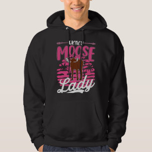 Crazy Moose Lady Moose Antler Girl Moose Hoodie