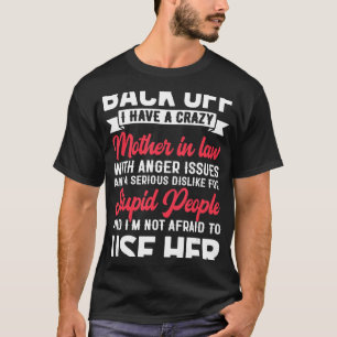 Crazy Mother In Law From Daughter In Law  T-Shirt