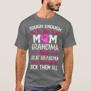 Crazy Mum Grandma And Great Grandma Rock Them All T-Shirt