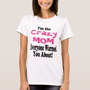 Crazy Mum T-Shirt