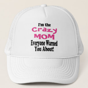 Crazy Mum Warning Hat
