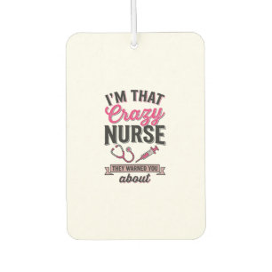 Crazy Nurse Quote Vintage Engraving Shirt Design_1 Car Air Freshener