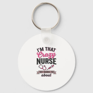 Crazy Nurse Quote Vintage Engraving Shirt Design_1 Key Ring