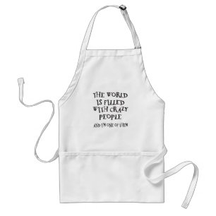 Crazy People Standard Apron