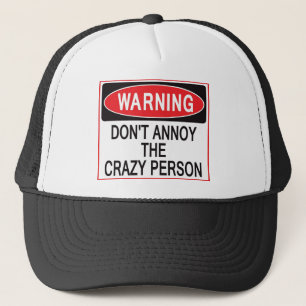 crazy person warning hat