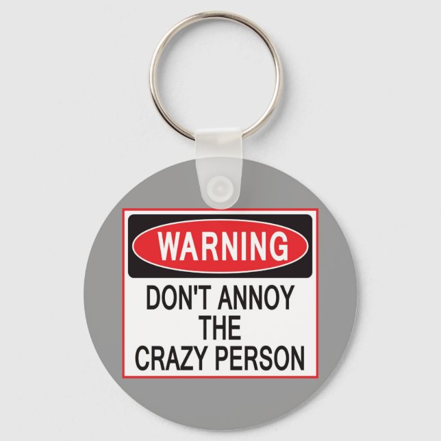 crazy person warning keychain (Front)