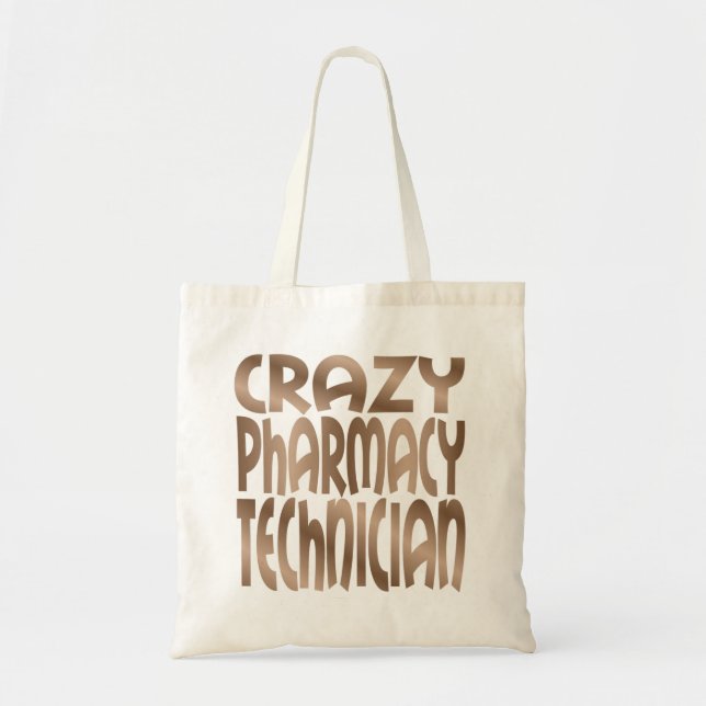 Crazy Pharmacy Technician in Silver Tote Bag (Front)