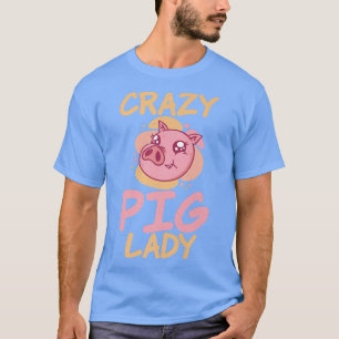 Crazy Pig Lady Pig Owner Pig Farmer Pig Mum Premiu T-Shirt