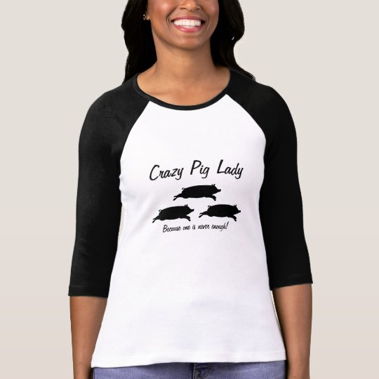 Crazy Pig Lady Shirt