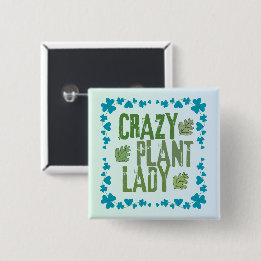 Crazy Plant Lady 15 Cm Square Badge