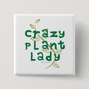 Crazy Plant Lady 15 Cm Square Badge