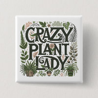Crazy Plant Lady 