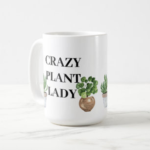 Crazy Plant Lady  Coffee Mug