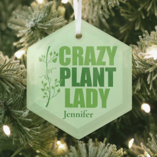Crazy Plant Lady Cute Personalised Gardener Glass Tree Decoration
