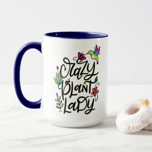 Crazy Plant Lady, hand lettered Mug