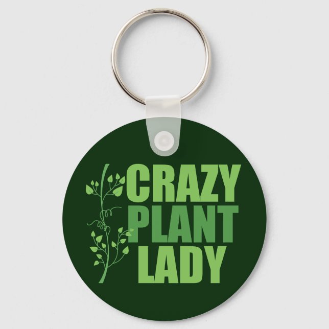 Crazy Plant Lady Key Ring (Front)