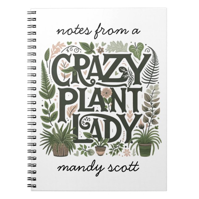 Crazy Plant Lady Personalised Notebook (Front)