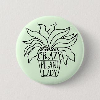 Crazy Plant Lady Potted Houseplant 6 Cm Round Badge