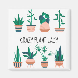 Crazy Plant Lady Refrigerator Magnet