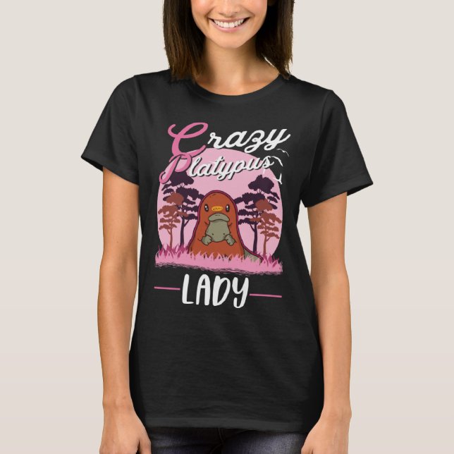 Crazy Platypus lady Platypus Girl T-Shirt (Front)
