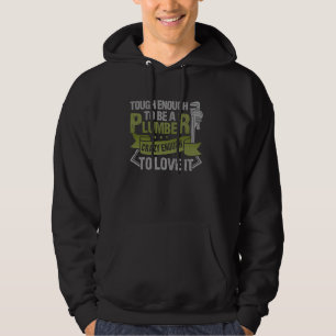 Crazy Plumber Men Plumbing Pipefitter Hoodie