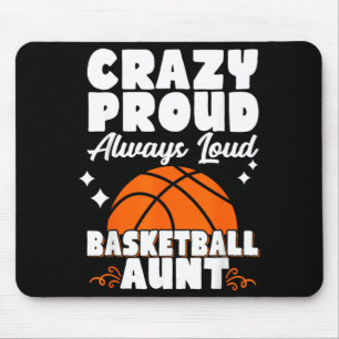 Crazy Proud Always Loud Basball Aunt Mouse Mat