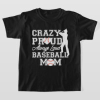 Crazy Proud Always Loud Baseball Mum Team Spirit
