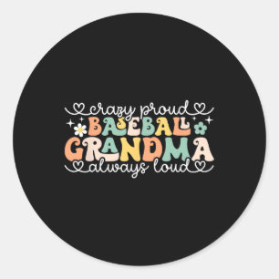 Crazy Proud Always Loud Sell Grandma Retro Mothers Classic Round Sticker
