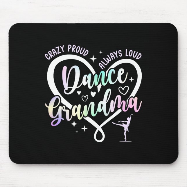 Crazy Proud Dance Grandma Dancer Grandma Dancing G Mouse Mat (Front)