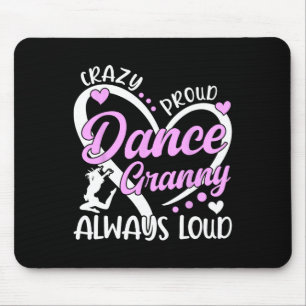 Crazy Proud Dance Granny Dancing Granny Of A Dance Mouse Mat