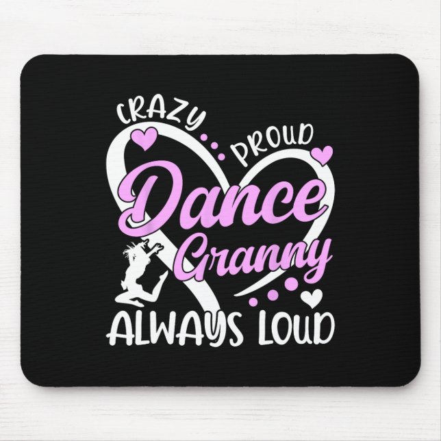 Crazy Proud Dance Granny Dancing Granny Of A Dance Mouse Mat (Front)