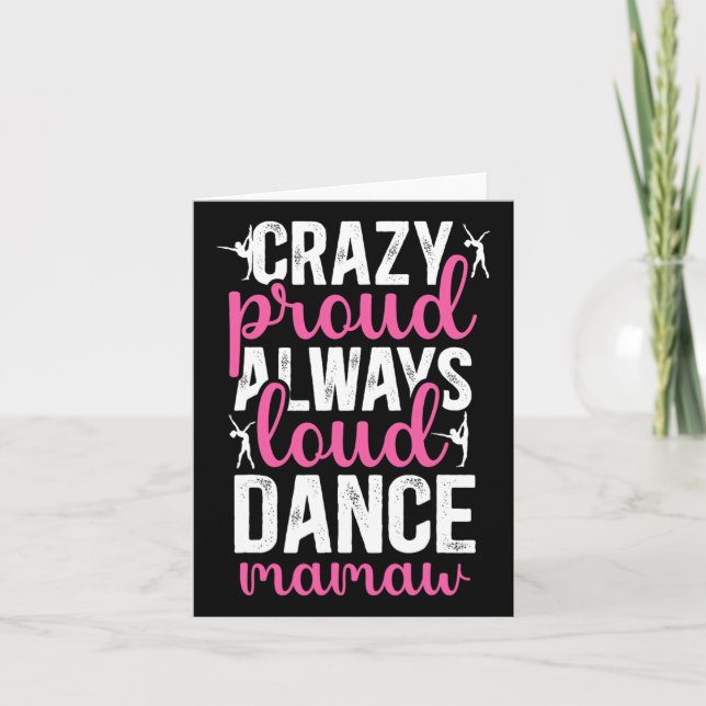 Crazy Proud Dance Mamaw Of A Dancer Mamaw Dancing  Card (Front)