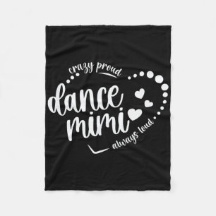Crazy Proud Dance Mimi Grandma Dancing Mimi Of A D Fleece Blanket
