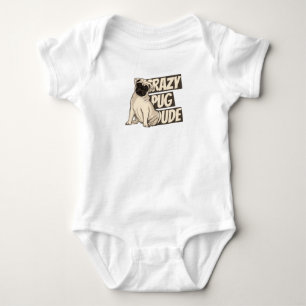 Crazy Pug Dude Baby Bodysuit
