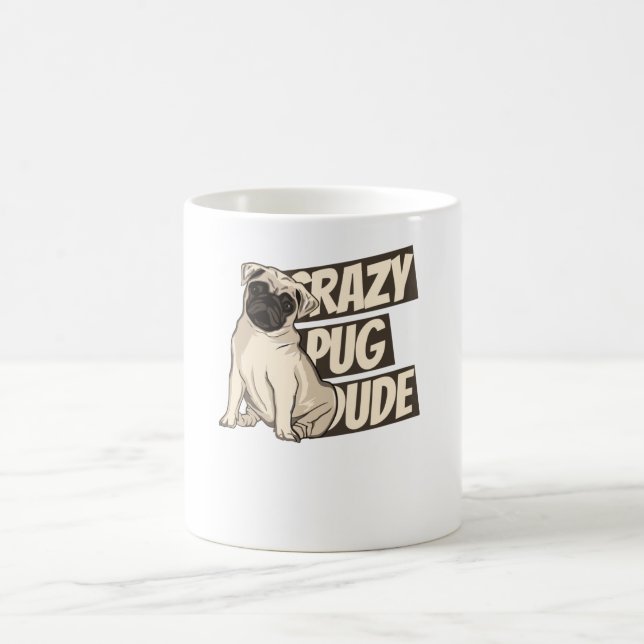 Crazy Pug Dude Coffee Mug (Center)