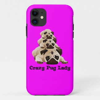 Crazy Pug Lady iPhone 11 Case