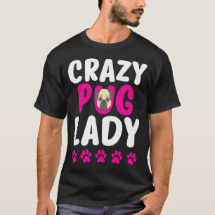 Crazy Pug Lady Cute Pug Mum T-Shirt