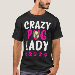 Crazy Pug Lady Cute Pug Mum T-Shirt