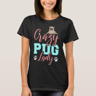 Crazy Pug Lady For Women T-Shirt