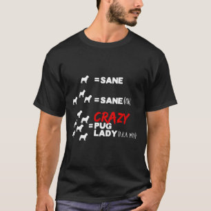 Crazy Pug Lady Funny Classic 240 T-Shirt