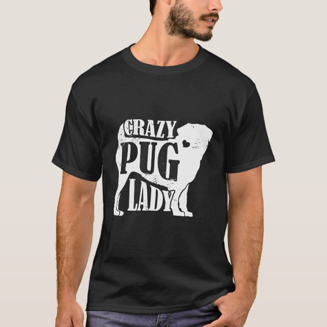 Crazy Pug Lady Hoodie Pet Dog Gifts Women Mum Gran T-Shirt (Front)