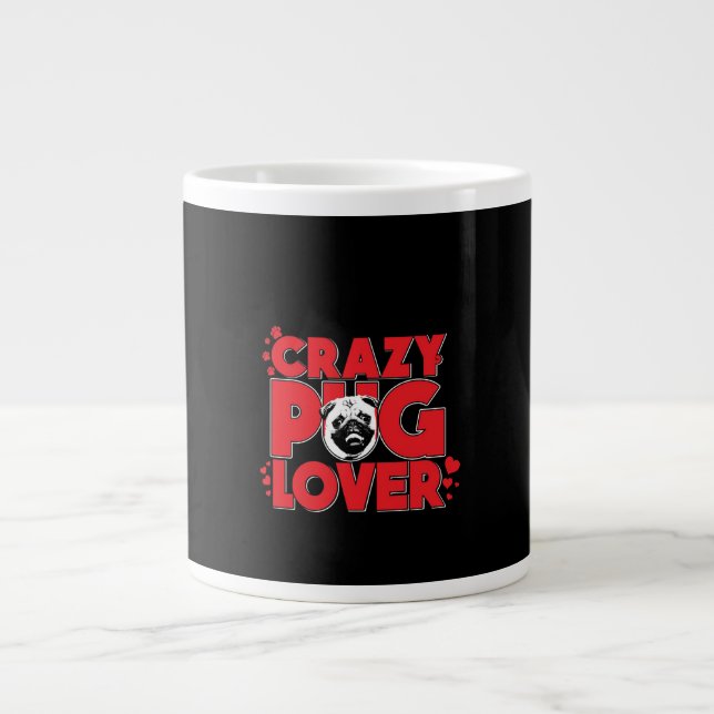 Crazy Pug Lover Pug Owner Gift Large Coffee Mug (Front)
