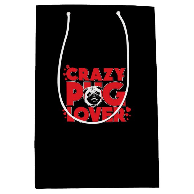 Crazy Pug Lover Pug Owner Gift Medium Gift Bag (Front)