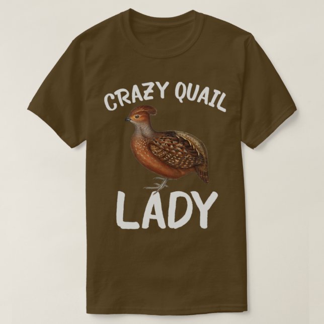 Crazy Quail Lady T-Shirt (Design Front)